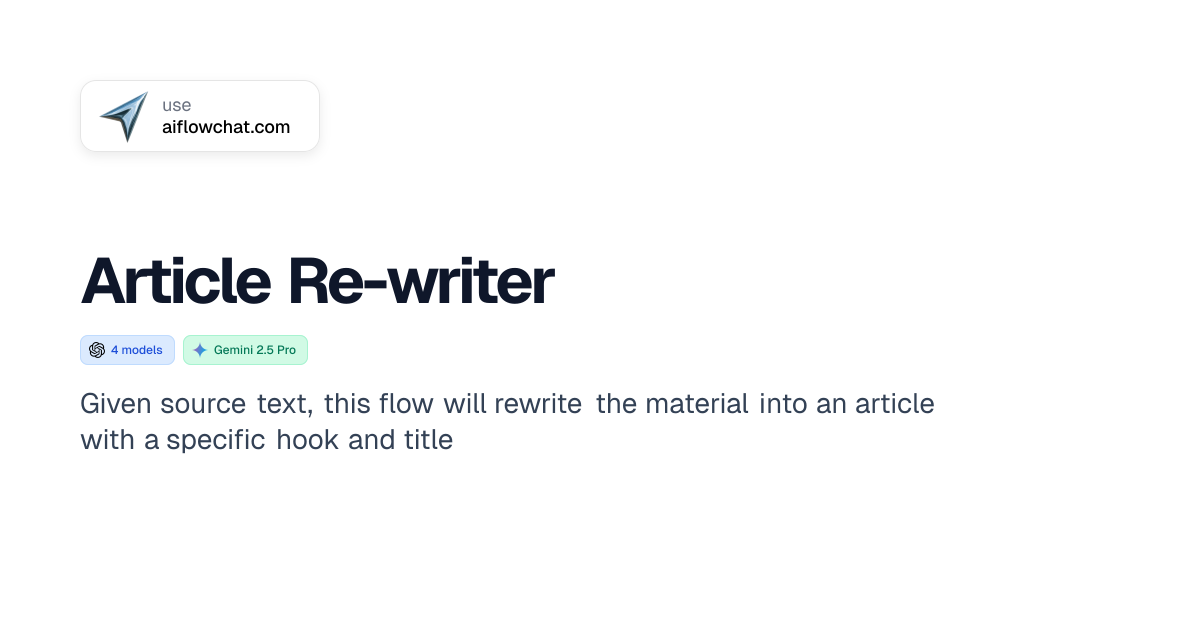 Article Re-writer - AI Flow Chat - Scale Your Content with AI